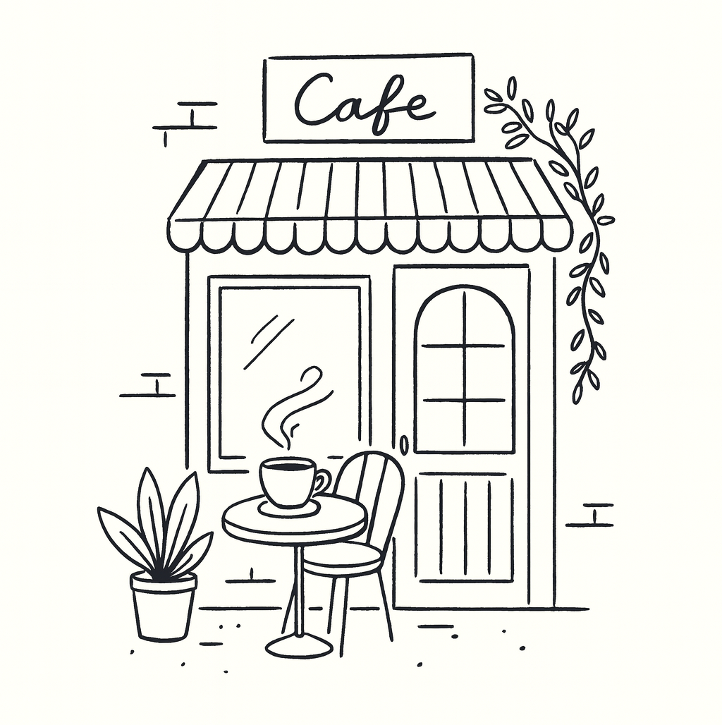 Black-and-white hand-drawn illustration of a small cozy café with an awning, a window, a door, a table with a coffee cup, and potted plants.